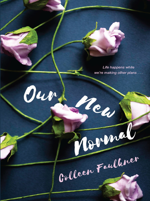 Title details for Our New Normal by Colleen Faulkner - Available
